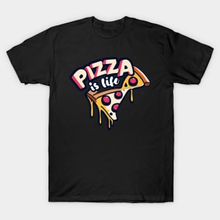 Pizza is Life T-Shirt
